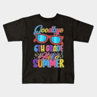 Goodbye School Hello Summer Happy Last Day Teacher Students Kids T-Shirt